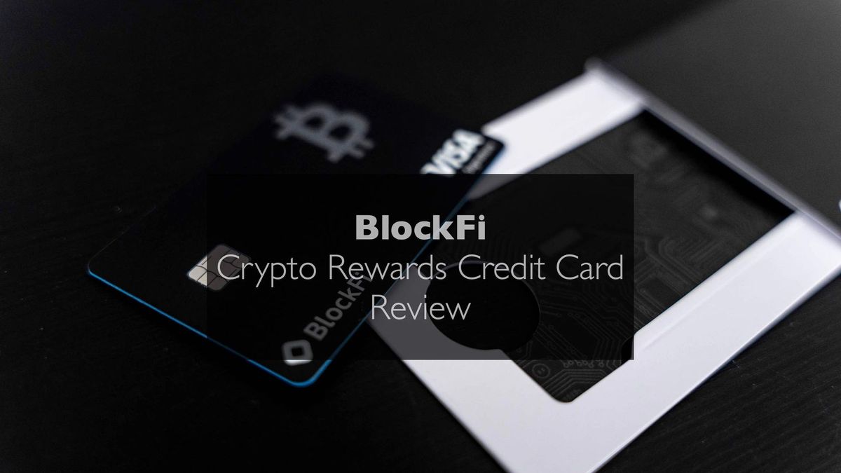 BlockFi Crypto Rewards Credit Card: Comprehensive Review