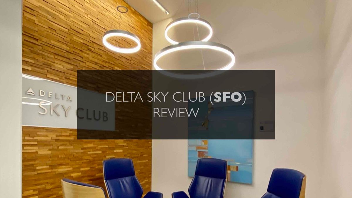 Review: Delta Sky Club San Francisco (SFO)