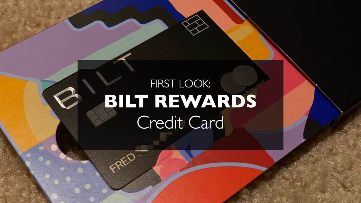 First Look: BILT Rewards Credit Card - Easiest Way To Earn Points Paying Rent?