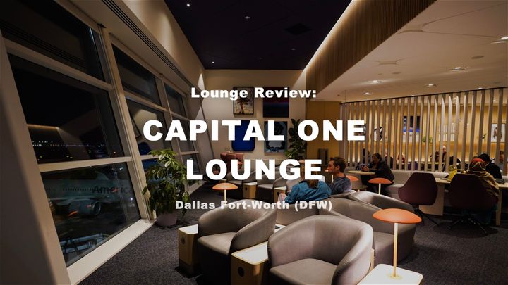 Review: Capital One Lounge Dallas Fort-Worth (DFW)