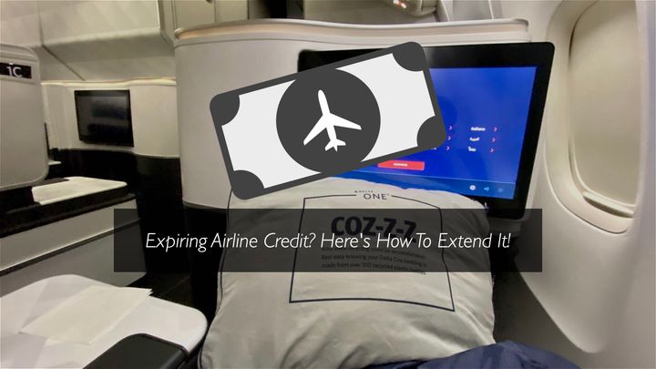 Expiring Airline Credit? Here's How To Extend It!