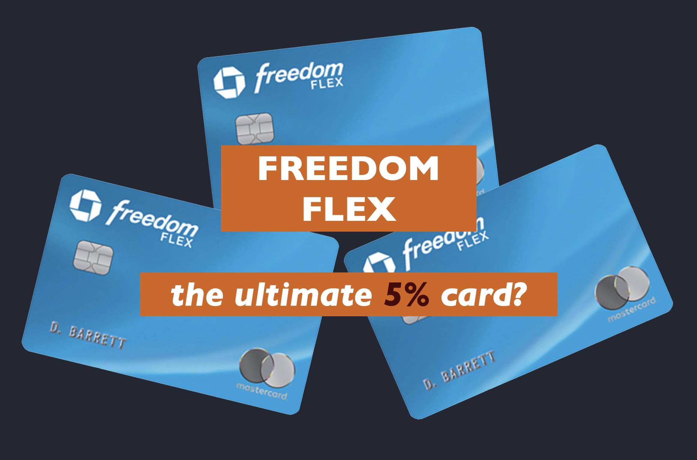 Chase Freedom Flex: The Best Starter Card?